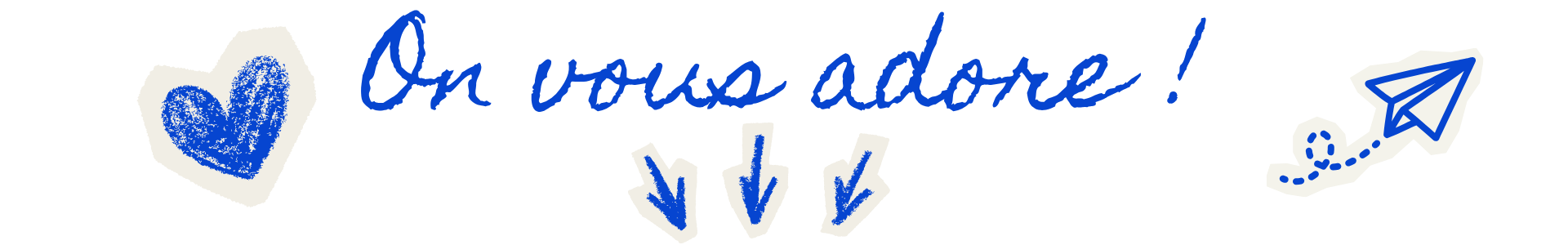 un collage de symboles avec en texte "on vous adore" 